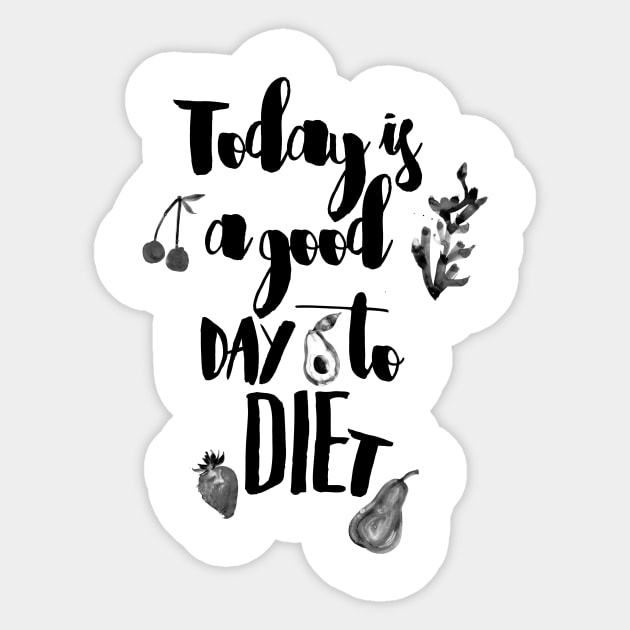 Today is a good day to diet Sticker by Kiboune